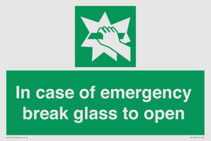 In case of emergency break glass to open
